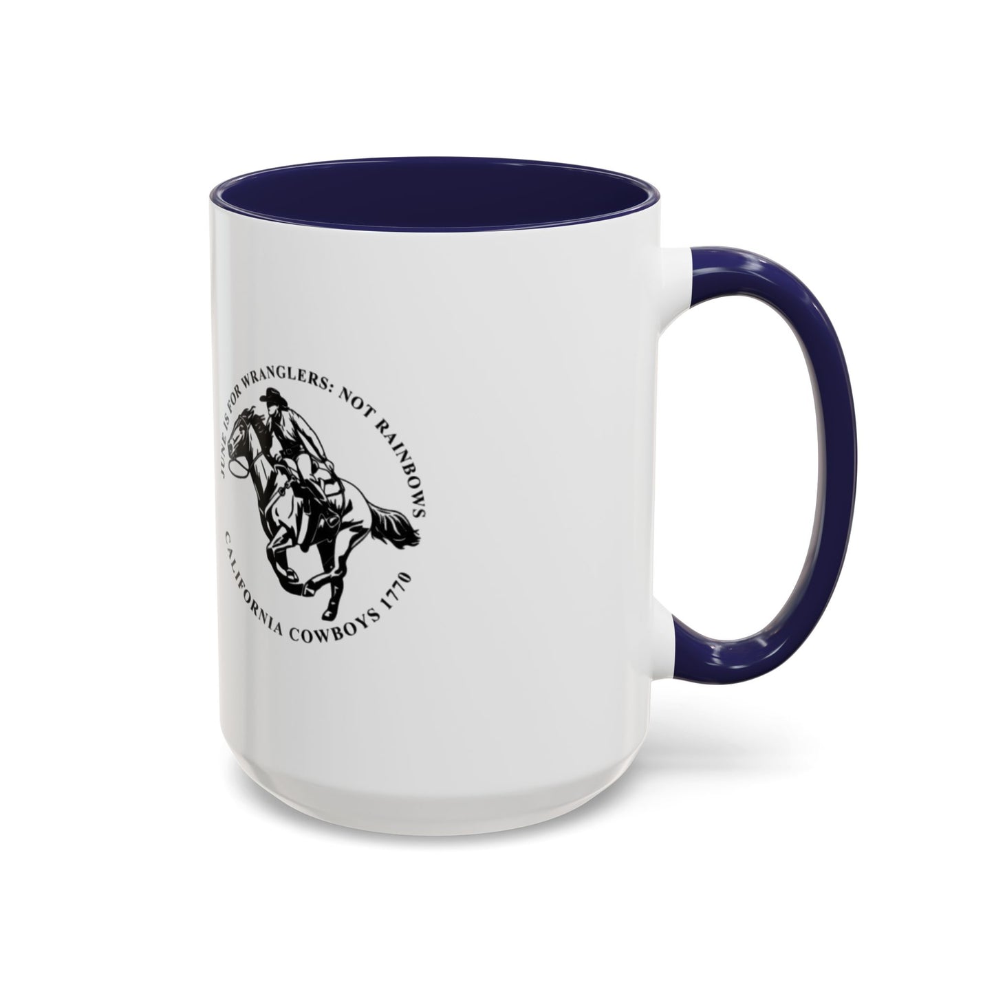 June is for Wranglers, not Rainbows Mug