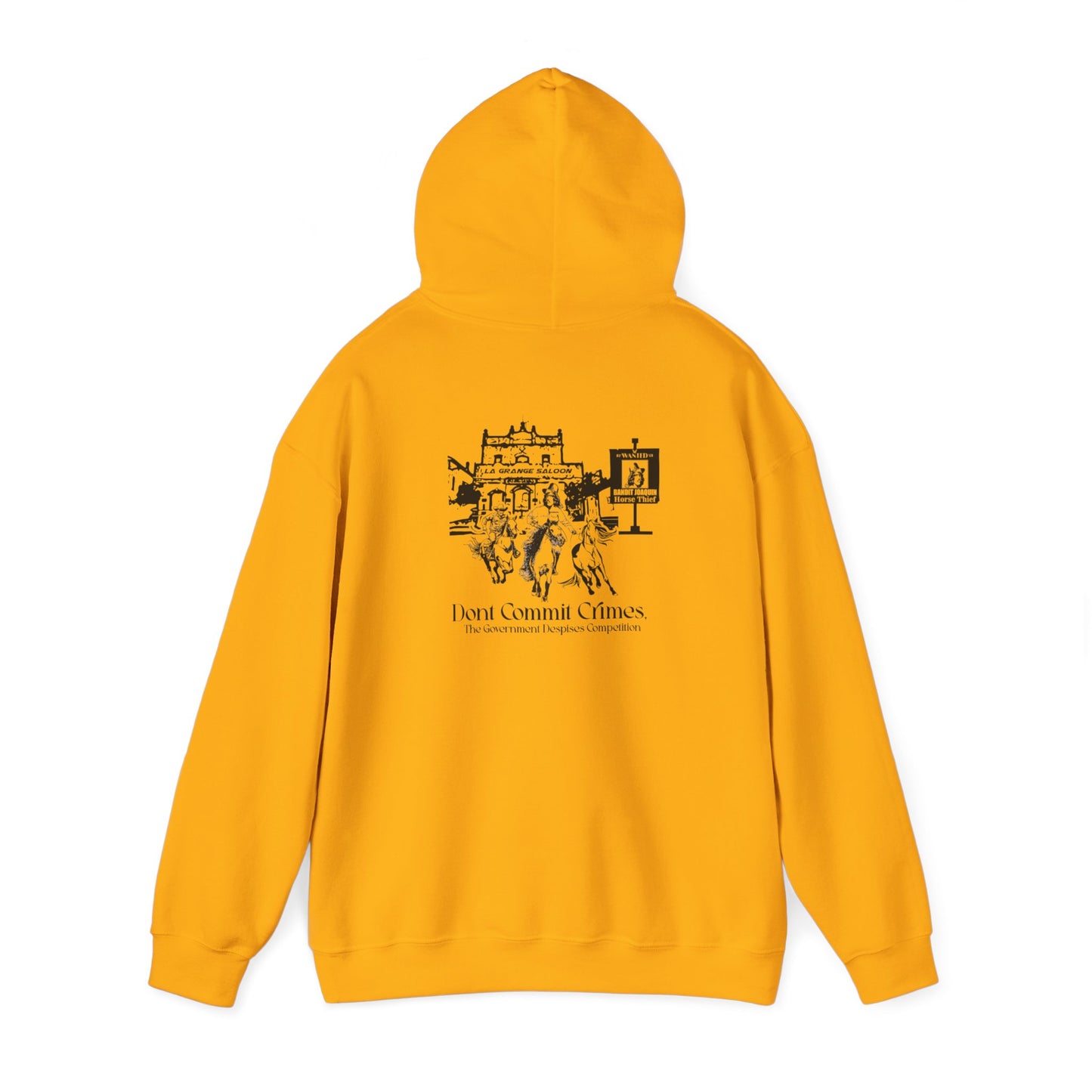 Don't Commit a Crime, The Government Despises Competition: Bandit Joaquin 2nd Design Hoodie