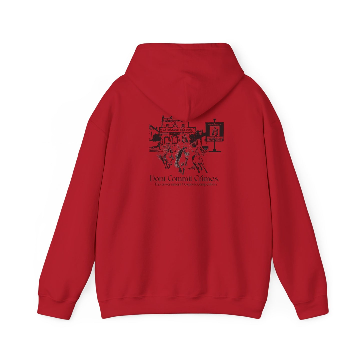 Don't Commit a Crime, The Government Despises Competition: Bandit Joaquin 2nd Design Hoodie