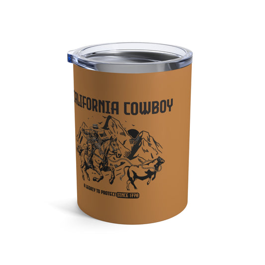 California Cowboy: A Legacy to Protect (10 oz Brown Tumbler)