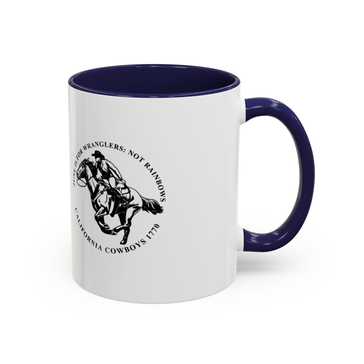 June is for Wranglers, not Rainbows Mug