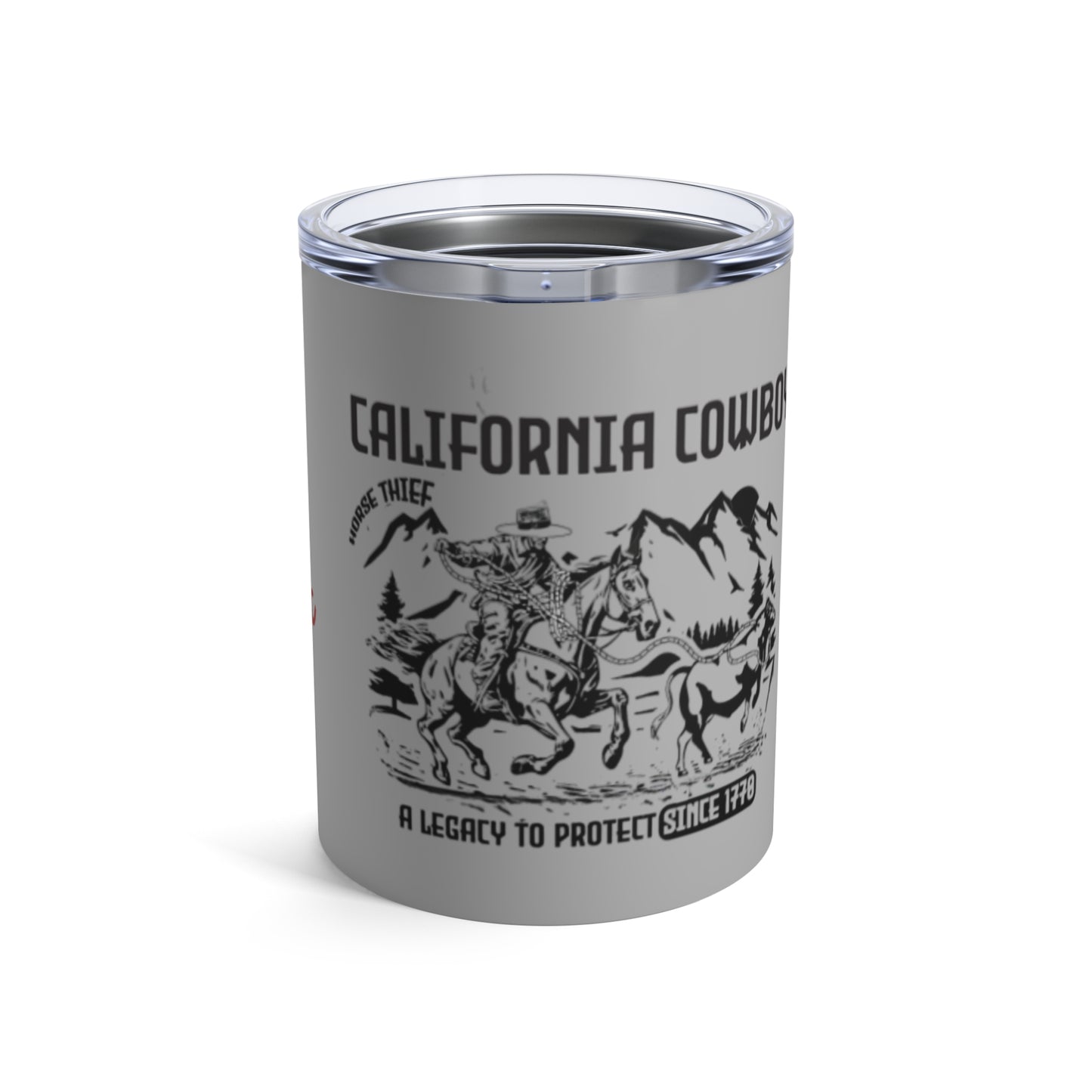 California Cowboy: A Legacy to Protect Since 1770 (Pacific Crest Trail) 10oz Tumbler