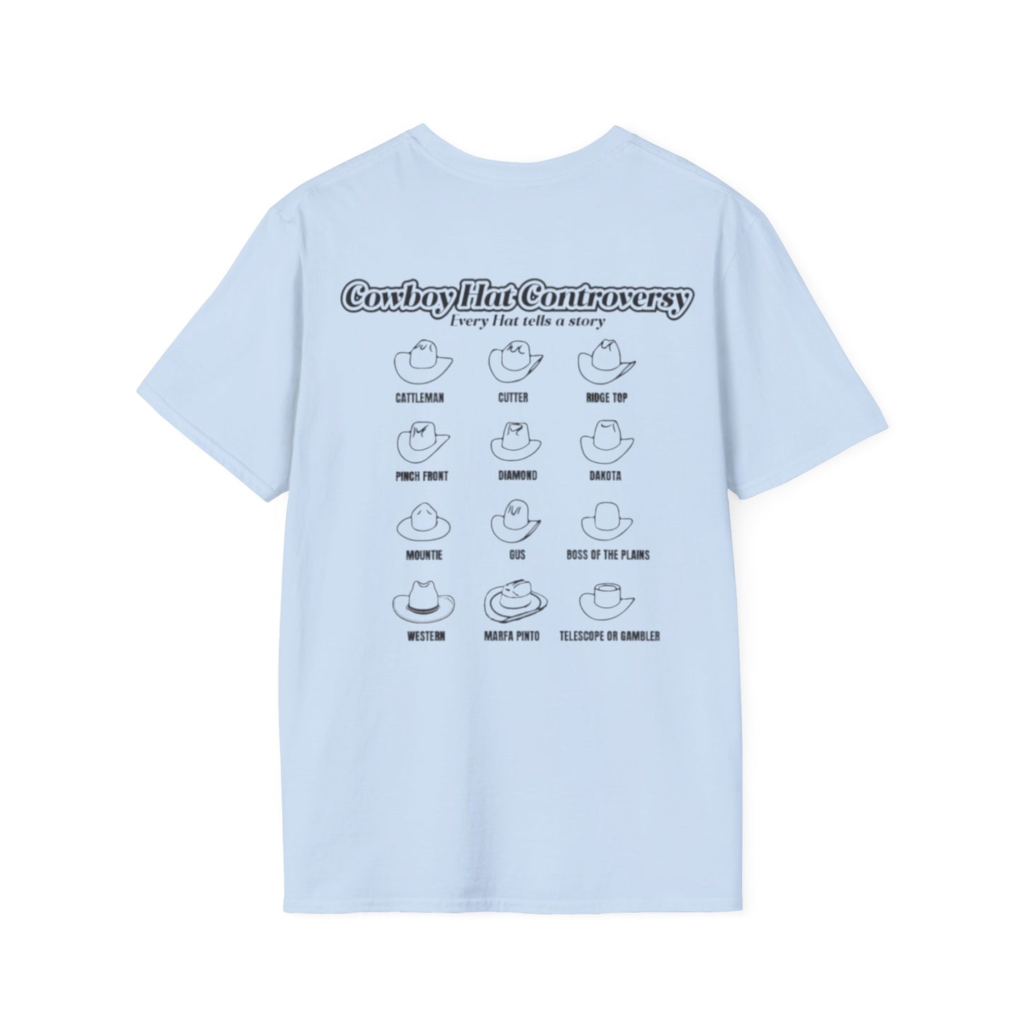 Cowboy Controversy, Every Hat Tells A Story Classic Tee