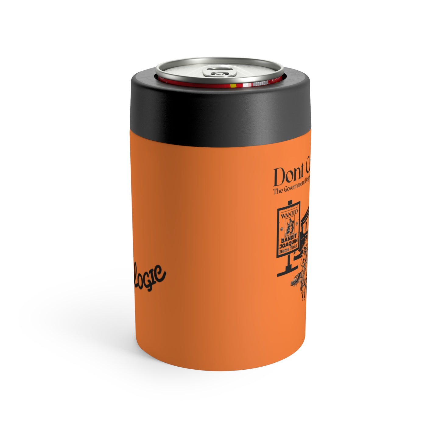 Don't Commit a Crime, The Government Despises Competition: Bandit Joaquin (1st Design, 12 Oz Can Tumbler)