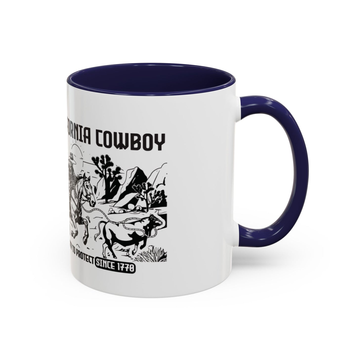 California Cowboy: A Legacy to Protect Since 1770 High Desert Mug (11 and 15oz)