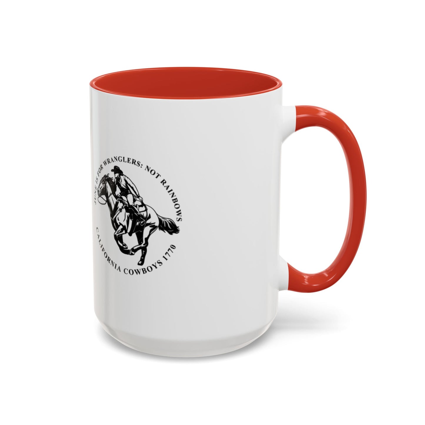 June is for Wranglers, not Rainbows Mug