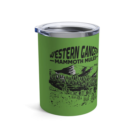 Western Gangsta: Mammoth Mules (10oz Tumbler)