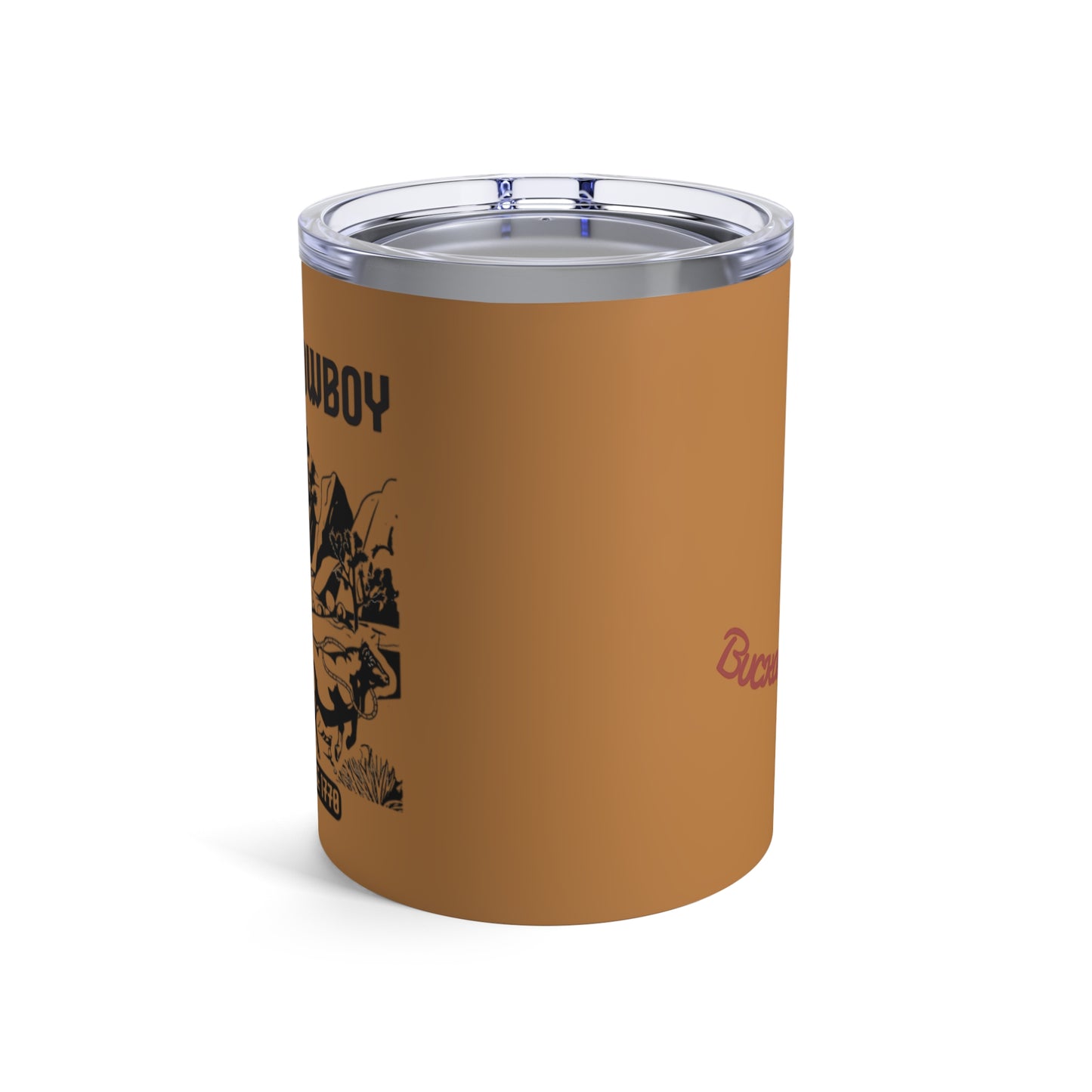 California Cowboy: A Legacy to Protect Since 1770, High Desert Design (10oz Tumbler)