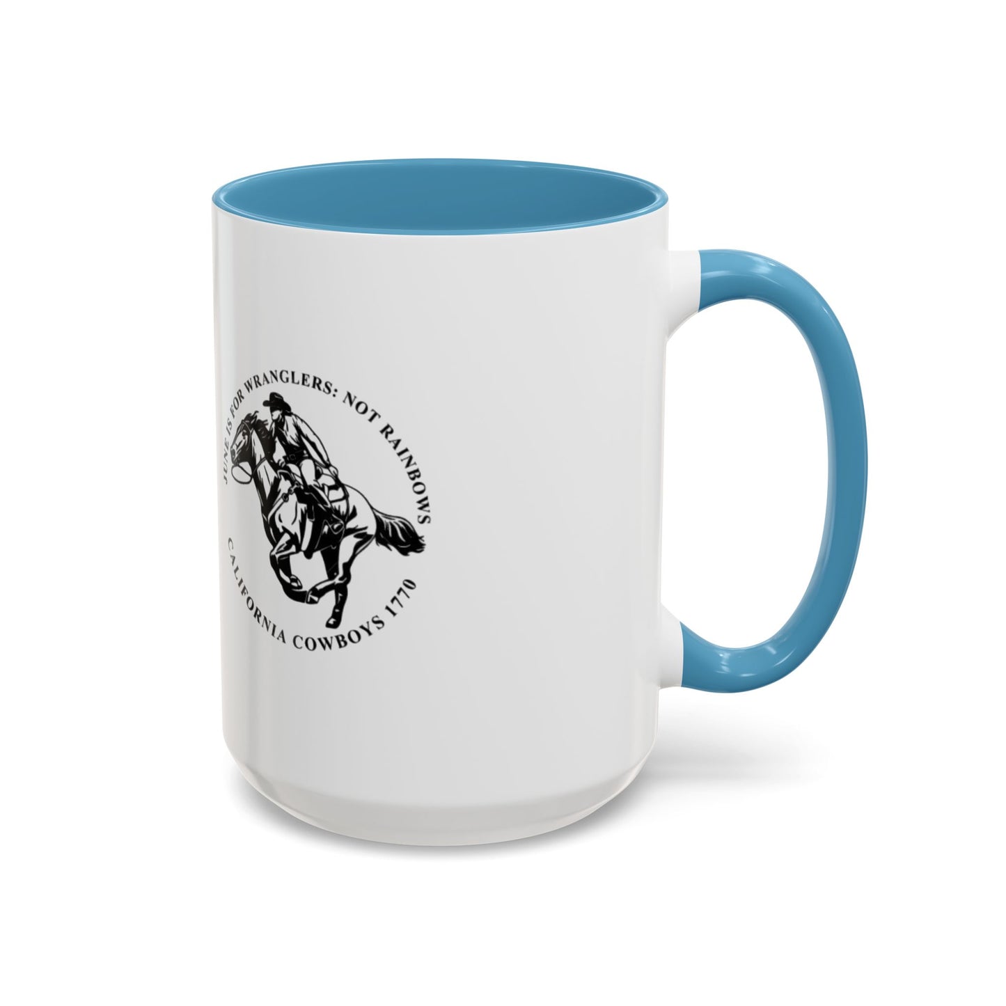 June is for Wranglers, not Rainbows Mug