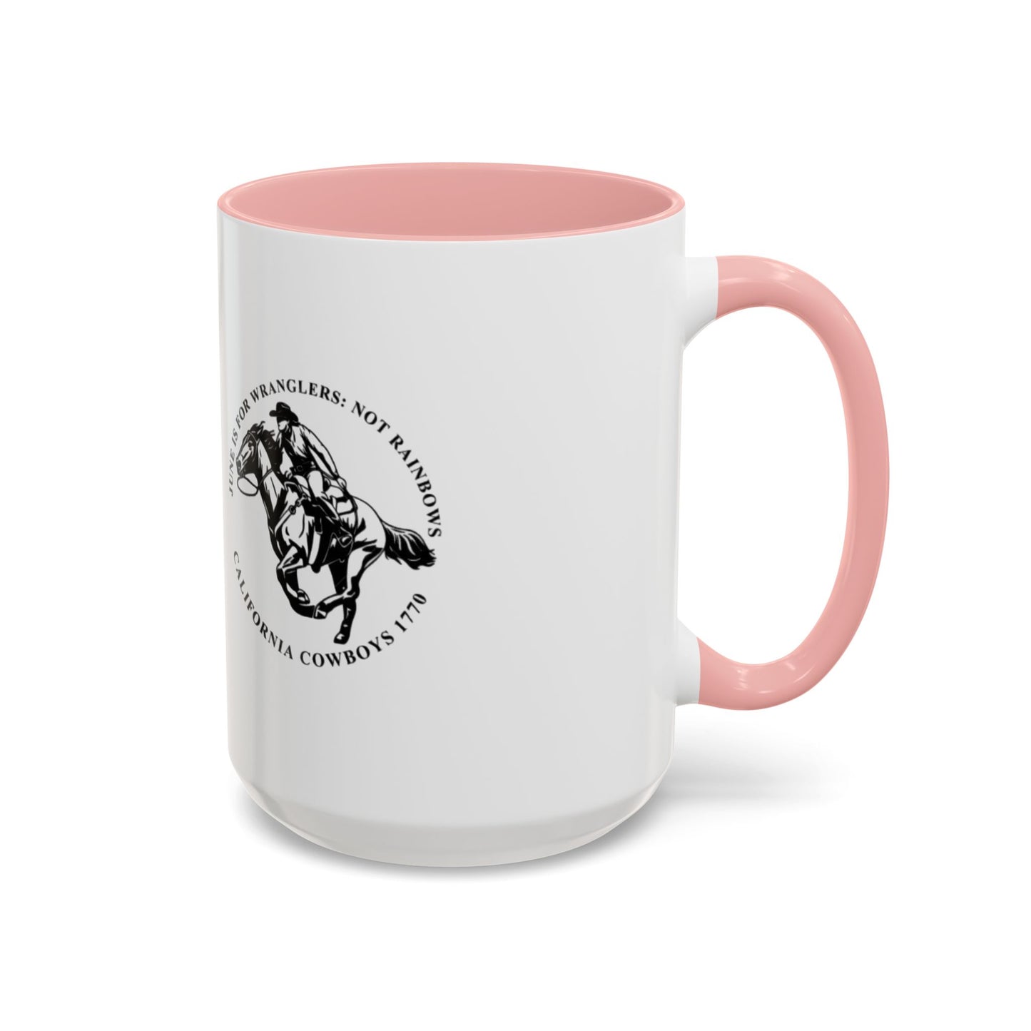 June is for Wranglers, not Rainbows Mug