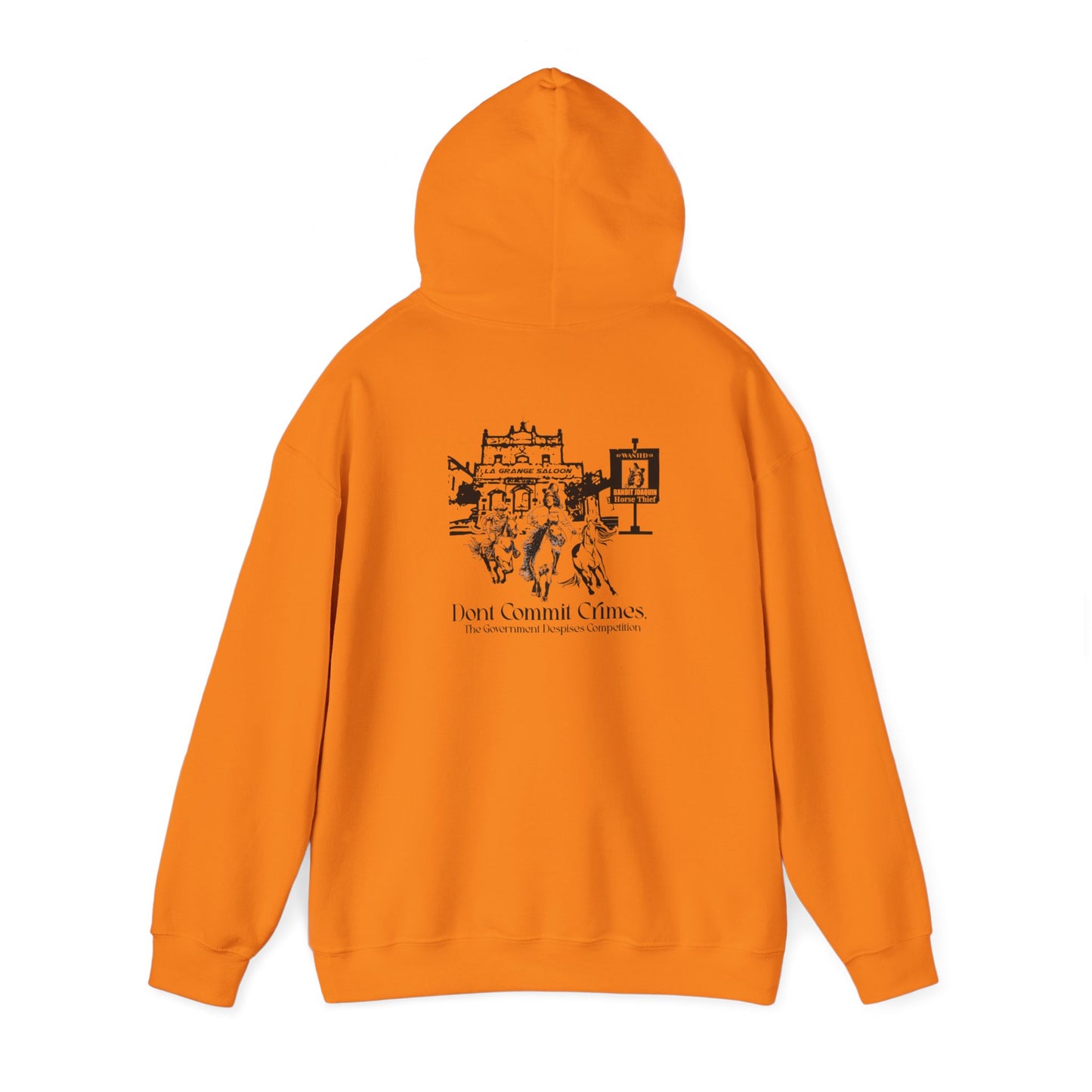 Don't Commit a Crime, The Government Despises Competition: Bandit Joaquin 2nd Design Hoodie