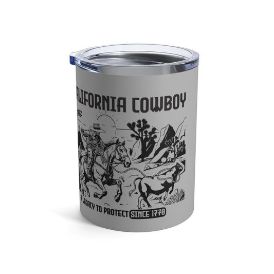 California Cowboy: A Legacy to Protect Since 1770, High Desert Design (10oz Tumbler)